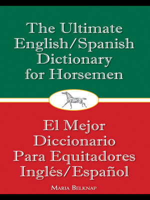 cover image of Ultimate English/Spanish Dictionary for Horsemen